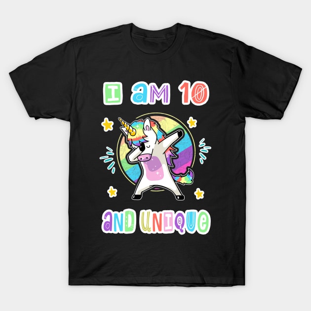 I'm 10 Years And Unique Unicorn , 10 Years , Happy Birthday To You , Birthday. T-Shirt by ZACSHOPP